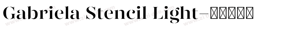 Gabriela Stencil Light字体转换